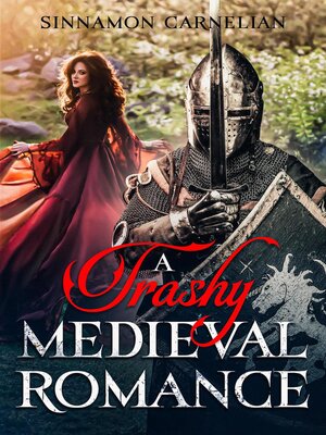 cover image of A Trashy Medieval Romance